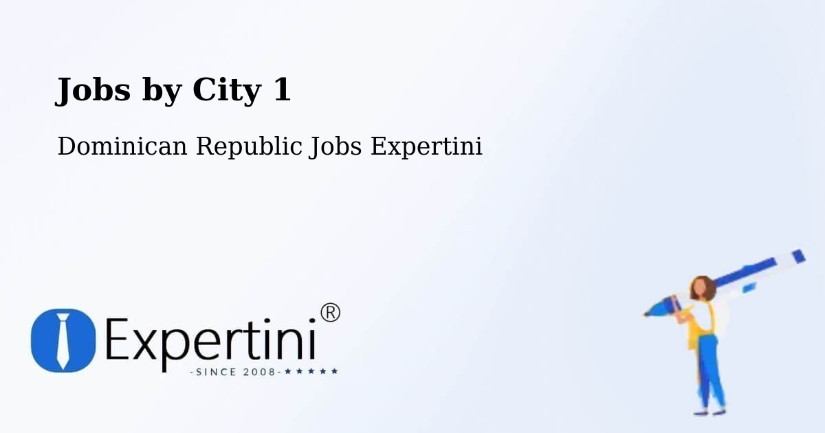 City Jobs in Dominican Republic - Expertini